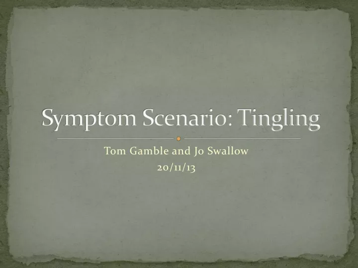 symptom scenario tingling