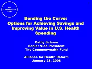 Bending the Curve: Options for Achieving Savings and Improving Value in U.S. Health Spending