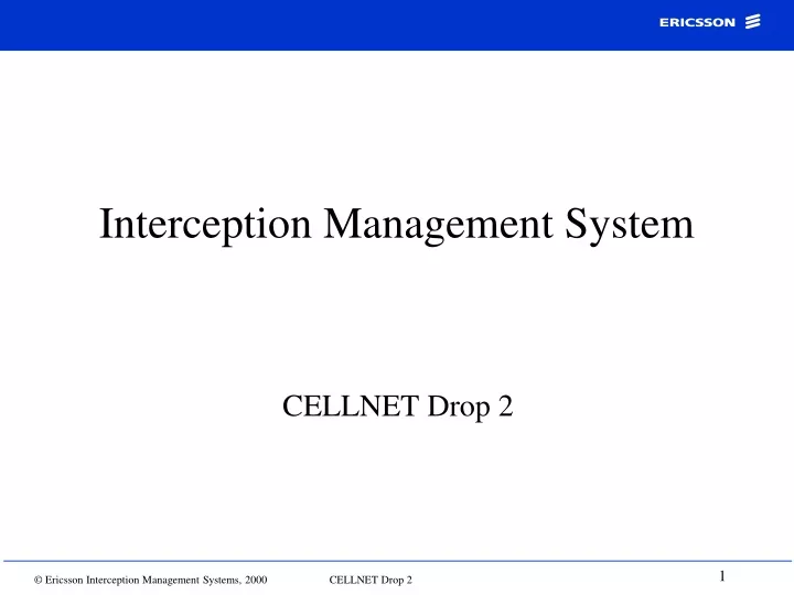 interception management system