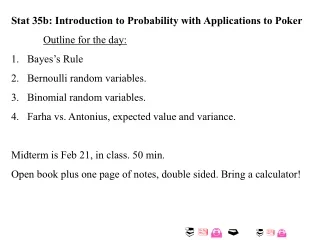 Stat 35b: Introduction to Probability with Applications to Poker Outline for the day: Bayes’s Rule