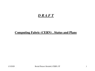 Computing Fabric (CERN) , Status and Plans