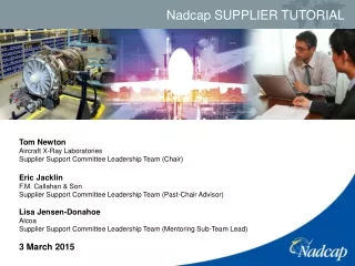 Tom Newton Aircraft X-Ray Laboratories Supplier Support Committee Leadership Team  (Chair)
