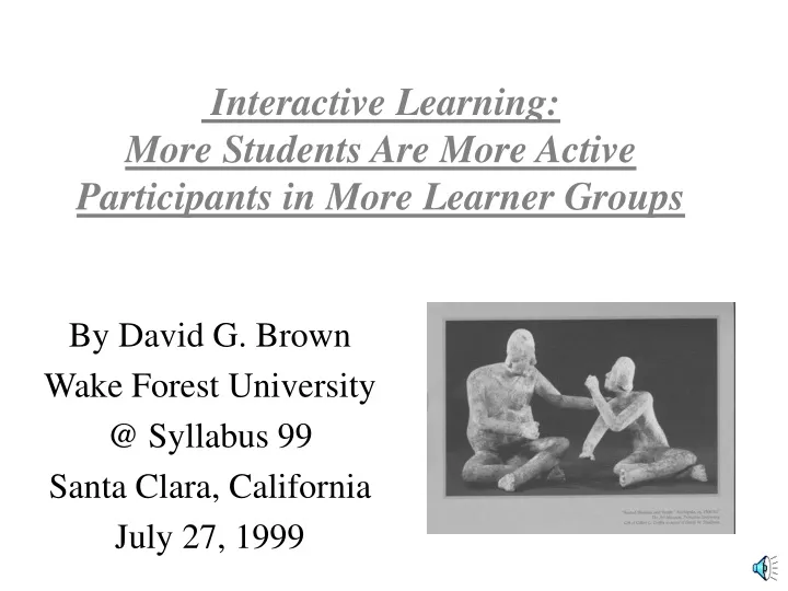 interactive learning more students are more active participants in more learner groups