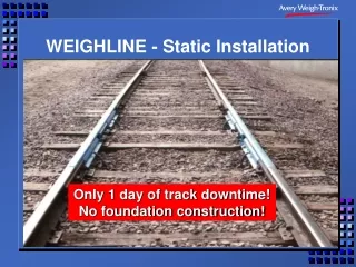 WEIGHLINE - Static Installation