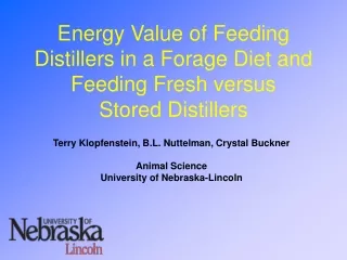 Energy Value of Feeding Distillers in a Forage Diet and Feeding Fresh versus  Stored Distillers