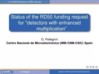 Status of the RD50 funding request for &quot;detectors with enhanced    multiplication”