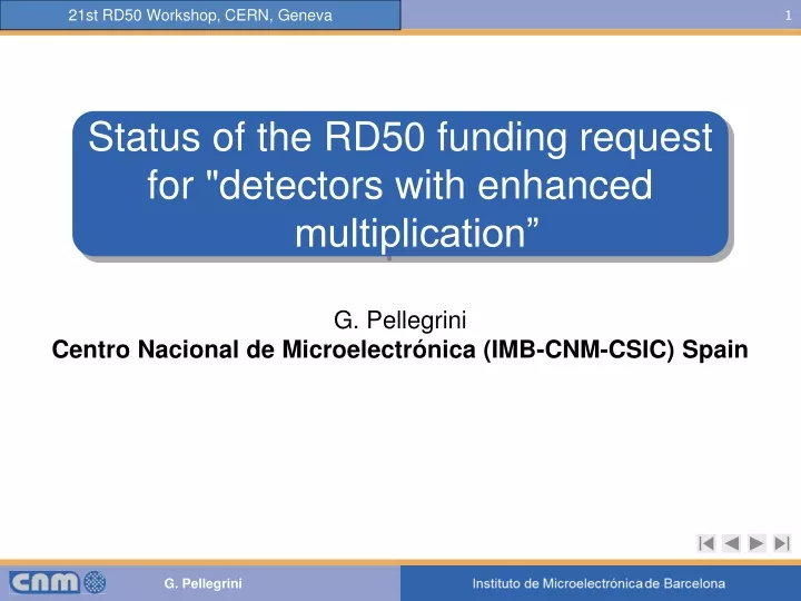 status of the rd50 funding request for detectors