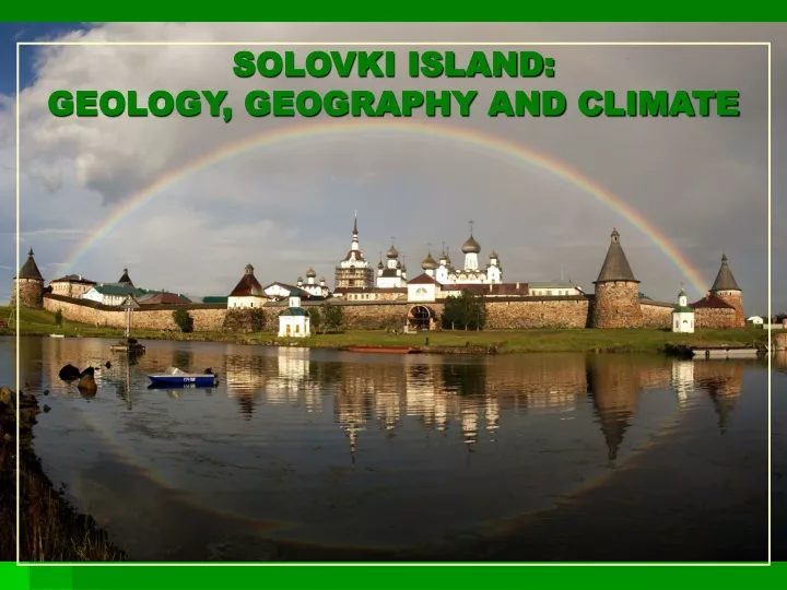solovki island geology geography and climate