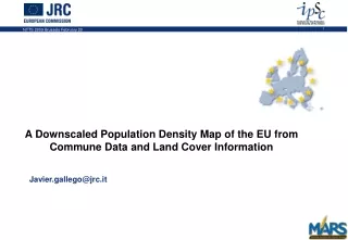 A Downscaled Population Density Map of the EU from Commune Data and Land Cover Information