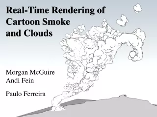 Real-Time Rendering of  Cartoon Smoke  and Clouds