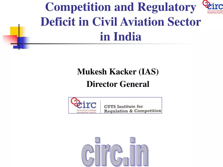 competition and regulatory deficit in civil aviation sector in india