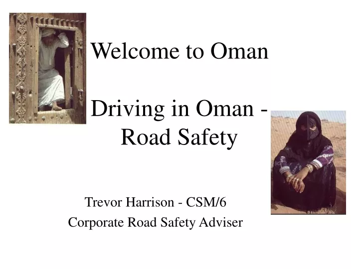 welcome to oman driving in oman road safety