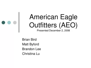 American Eagle Outfitters (AEO) Presented December 2, 2008