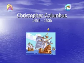 Christopher Columbus 1451 - 1506
