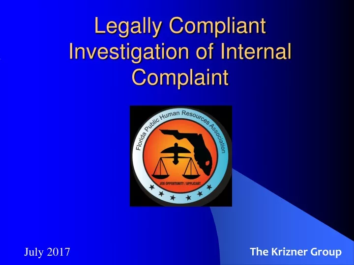 legally compliant investigation of internal complaint