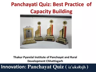 Panchayati Quiz: Best Pract ice  of Capacity Building
