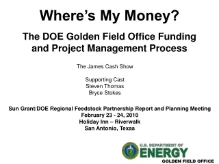 Where’s My Money? The DOE Golden Field Office Funding and Project Management Process