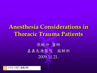 Anesthesia Considerations in Thoracic Trauma Patients