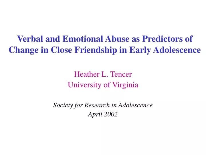 verbal and emotional abuse as predictors of change in close friendship in early adolescence