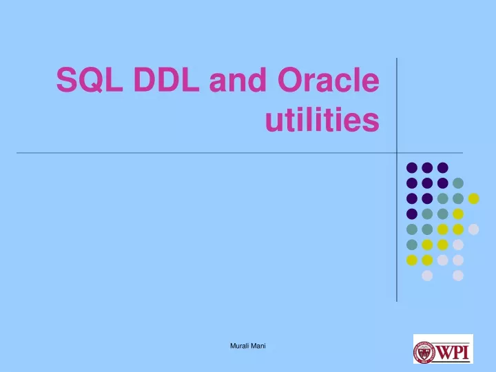 sql ddl and oracle utilities