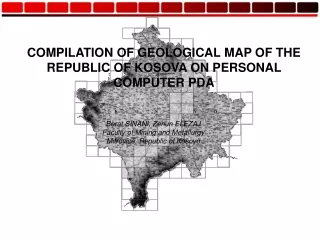 COMPILATION OF GEOLOGICAL MAP OF THE REPUBLIC OF KOSOVA ON PERSONAL COMPUTER PDA