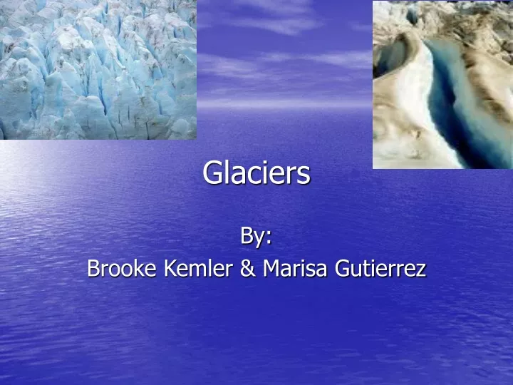 glaciers