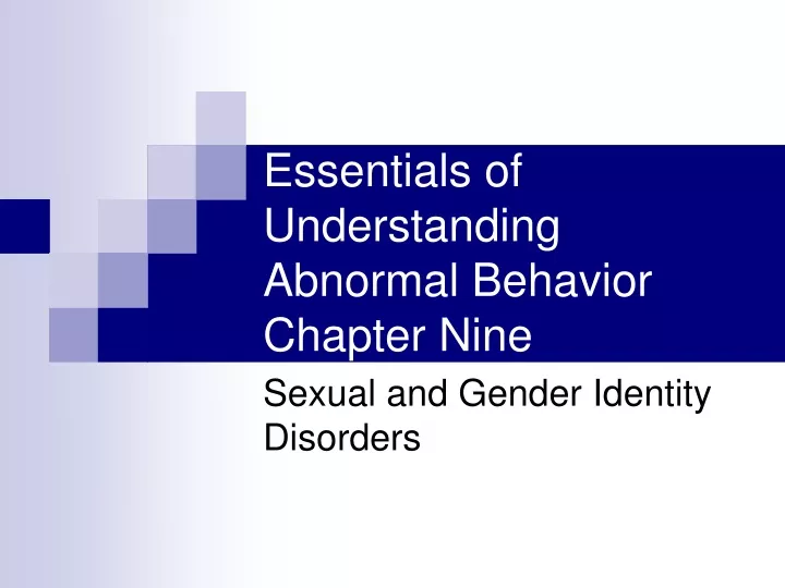 essentials of understanding abnormal behavior chapter nine