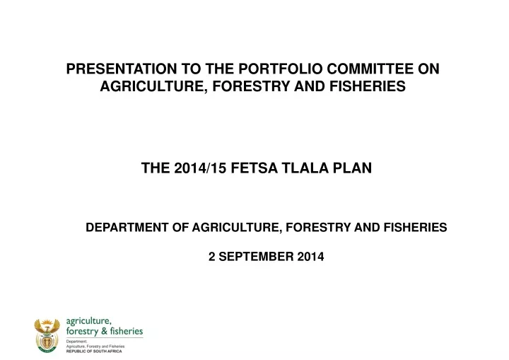 presentation to the portfolio committee on agriculture forestry and fisheries