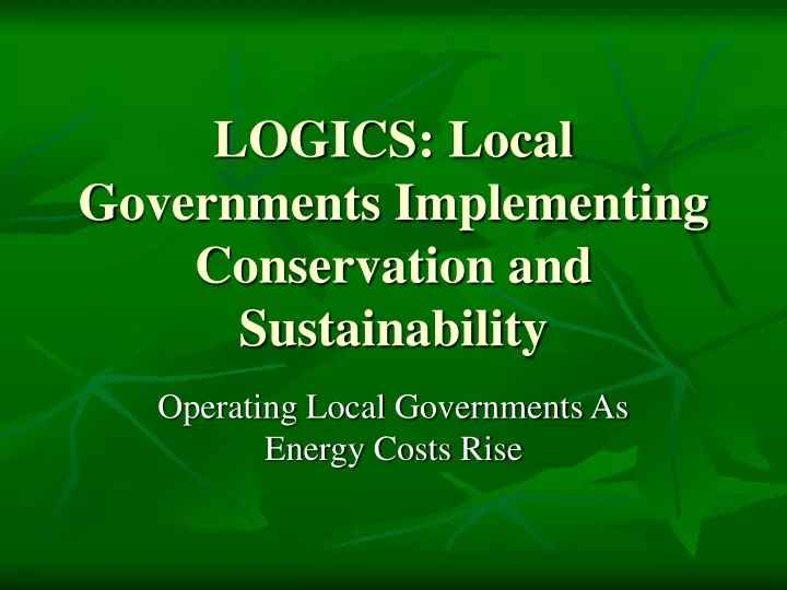 logics local governments implementing conservation and sustainability