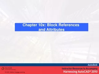 Chapter 10x: Block References  and Attributes