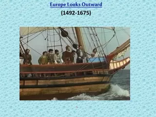 Europe Looks Outward (1492-1675)
