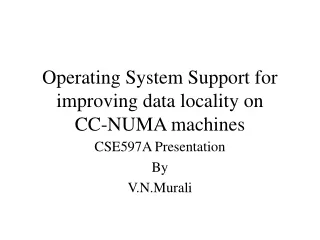 Operating System Support for improving data locality on  CC-NUMA machines