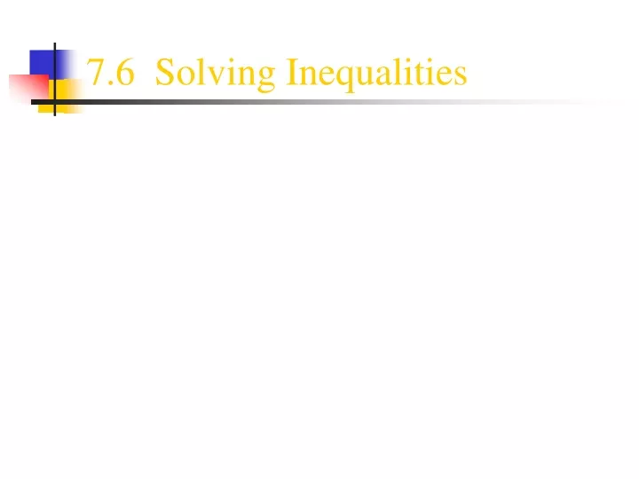 7 6 solving inequalities