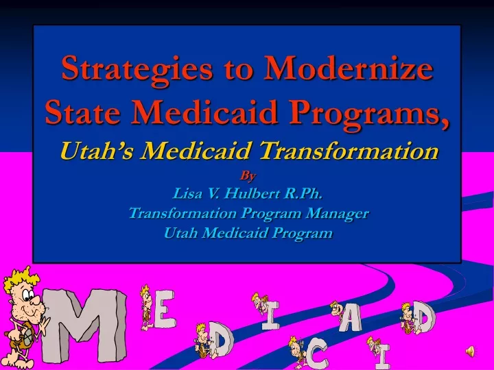 strategies to modernize state medicaid programs