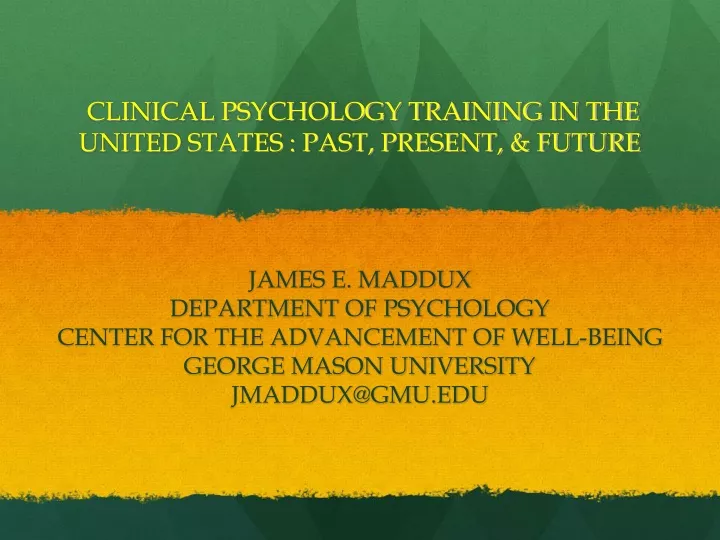 clinical psychology training in the united states past present future