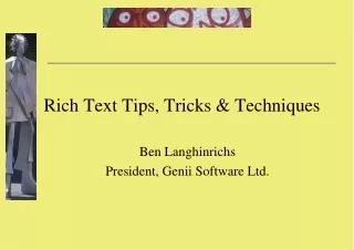 Rich Text Tips, Tricks &amp; Techniques