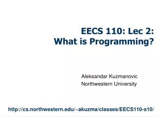EECS 110: Lec 2:  What is Programming?