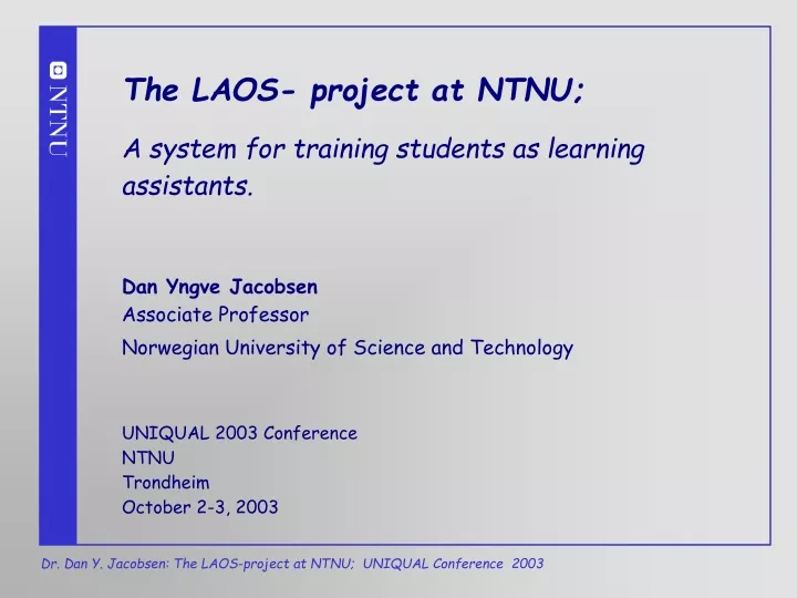 dr dan y jacobsen the laos project at ntnu