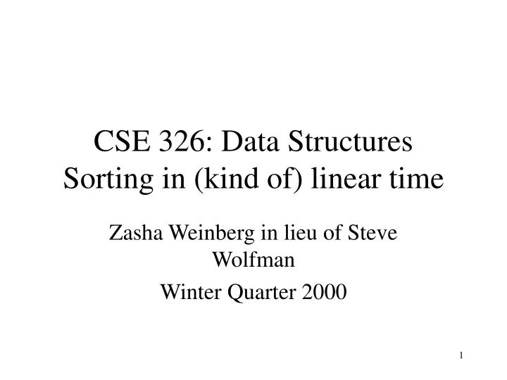 cse 326 data structures sorting in kind of linear time