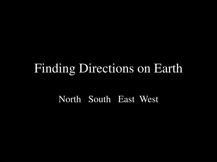 finding directions on earth