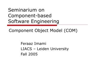 Seminarium on Component-based  Software Engineering