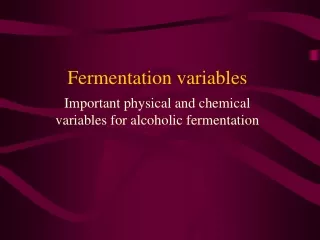 Fermentation variables