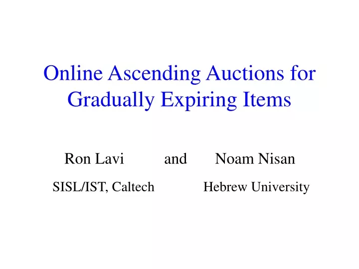 online ascending auctions for gradually expiring items