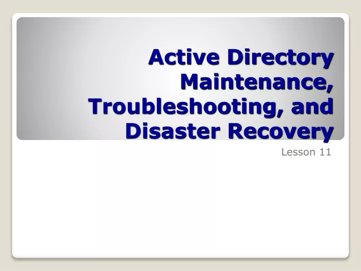 active directory maintenance troubleshooting and disaster recovery