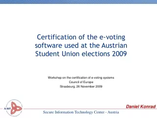 Workshop on the certification of e-voting systems Council of Europe Strasbourg, 26 November 2009