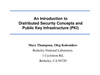 An Introduction to Distributed Security Concepts and Public Key Infrastructure (PKI)