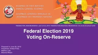 Federal Election  2019 Voting On-Reserve