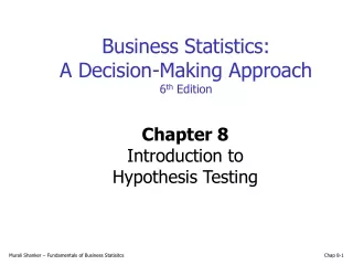 Chapter 8 Introduction to  Hypothesis Testing