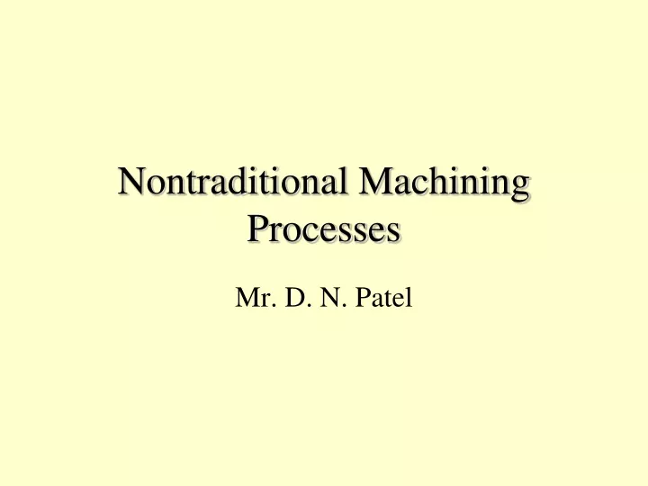 nontraditional machining processes