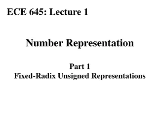 Number Representation Part 1 Fixed-Radix Unsigned Representations